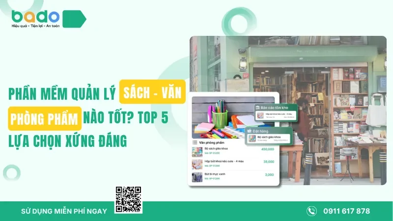Phần mềm quản lý sách văn phòng phẩm nào tốt